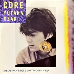 尾崎豊 OZAKI YUTAKA / Core [12INCH]