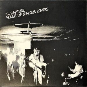 THE RAPTURE / House Of Jealous Lovers [12INCH]