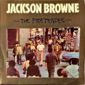 JACKSON BROWNE ジャクソン・ブラウン / The Pretender プリテンダー [LP]