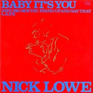 NICK LOWE ニック・ロウ / Baby It’s You ベイビー・イッツ・ユー [12INCH]