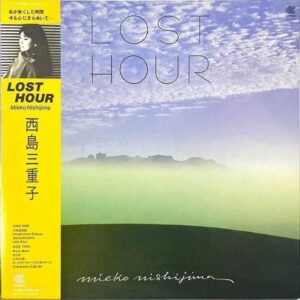 西島三重子 NISHIJIMA MIEKO / Lost Hour ロスト・アワー [LP]