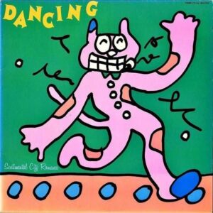 センチメンタル・シティ・ロマンス SENTIMENTAL CITY ROMANCE / ダンシング Dancing [LP]