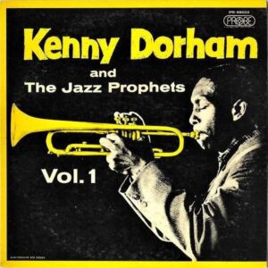 KENNY DORHAM ケニー・ドーハム / Vol.1 ザ・ジャズ・プロフェッツ [LP]