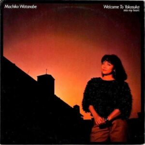 渡辺真知子 WATANABE MACHIKO / Welcome To Yokosuka Into My Heart [LP]