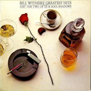 BILL WITHERS ビル・ウィザーズ / Greatest Hits ジャスト・ザ・トゥ・オブ・アス [LP]