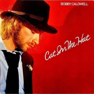 BOBBY CALDWELL ボビー・コールドウェル / Cat In The Hat ロマンティック・キャット [LP]