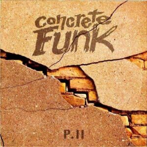 COMPILATION（ALL THE PEOPLE） / Concrete Funk Part 2 [LP]