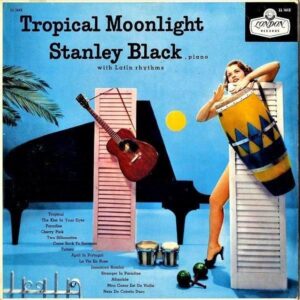 STANLEY BLACK / Tropical Moonlight [LP]