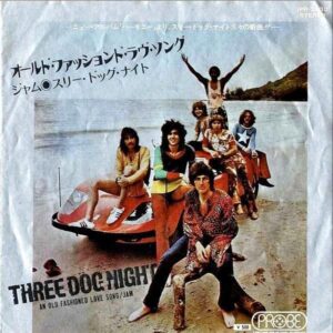 THREE DOG NIGHT スリー・ドッグ・ナイト / An Old Fashioned Love Song  オールド・ファッションド・ラヴ・ソング [7INCH]