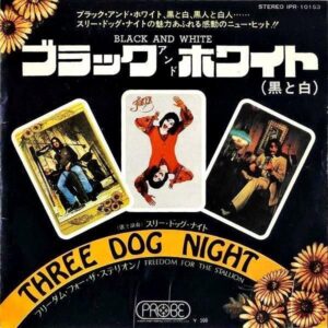 THREE DOG NIGHT スリー・ドッグ・ナイト / Black And Night ブラック・アンド・ホワイト 黒と白 [7INCH]