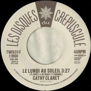 CATHY CLARET / Le Lundi Au Soleil [7INCH]