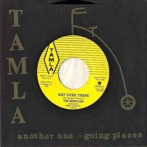 THE MIRACLES / Way Over There [7INCH]