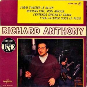 RICHARD ANTHONY / J’irai Twister Le Blues [7INCH]