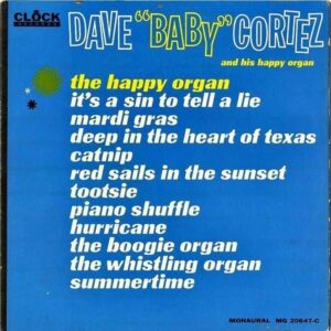 DAVE BABY CORTEZ / Dave Baby Cortez And His Happy Organ [LP]