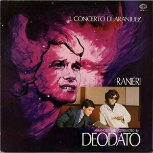 RANIERI エウミール・デオダート＆マッシーモ・ラニエリ / Il Concerto Di Aranjuez アランフエス協奏曲 [LP]