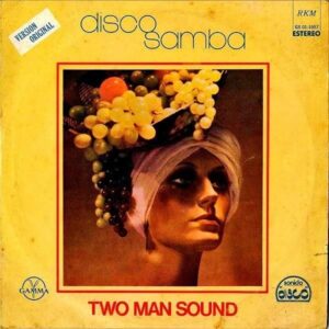 TWO MAN SOUND / Disco Samba [LP]