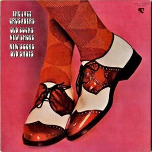 THE JAZZ CRUSADERS ジャズ・クルセイダーズ / Old Socks, New Shoes. New Socks, Old Shoes [LP]
