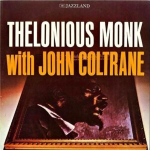 THELONIOUS MONK WITH JOHN COLTRANE セロニアス・モンク、ジョン・コルトレーン / Thelonious Monk With John Coltrane [LP]