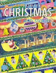 FAVORITE CHRISTMAS SONGS AND STORIES