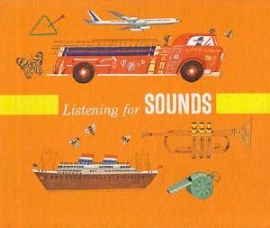 LISTENING FOR SOUNDS