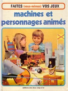 MACHINES ET PERSONNAGES ANIMES