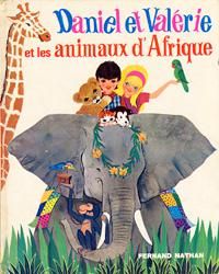 DANIEL ET VALERIE ET LES ANIMAUX D’AFRIQUE