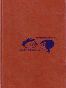 SOMETHING FOR YOU, SOMETHING FOR ME
