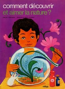 COMMENT DECOUVRIR ET AIMER LA NATURE?
