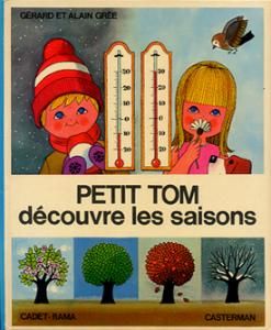 PETIT TOM DECOUVRE LES SAISONS