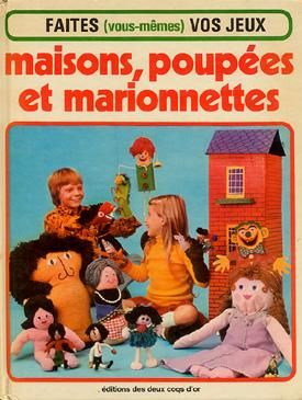 MAISONS, POUPEES ET MARIONNETTES
