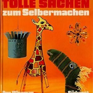 TOLLE SACHEN ZUM SELBERMACHEN