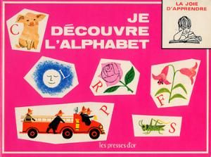 JE DECOUVRE L’ALPHABET