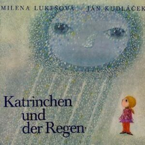 KATRINCHEN UND DER REGEN