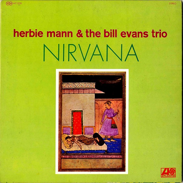 HERBIE MANN & THE BILL EVANS TRIO ハービー・マンとビル・エヴァンス / Nirvana 涅槃 [LP]