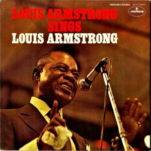 LOUIS ARMSTRONG ルイ・アームストロング / Louis Armstrong Sings 聖者の行進 サッチモと共に [LP]
