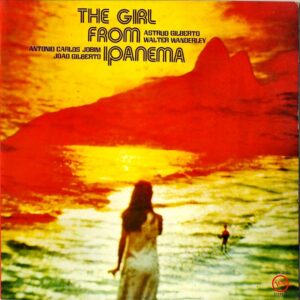 COMPILATON (ANTONIO CARLOS JOBIM、JOAO GILBERTO、ASTRUD GILBERTO) / The Girl From Ipanema [LP]