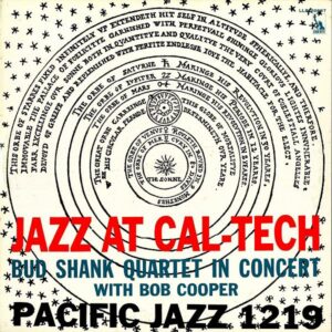 BUD SHANK QUARTET WITH BOB COOPER バド・シャンク / Jazz At Cal-Tech バド・シャンク・アット・カル・テク [LP]